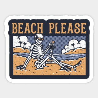 Beach Please - Skeleton Vacation Sticker